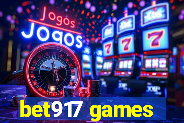 bet917 games